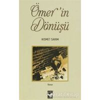 Ömer’in Dönüşü - Kısmet Sarım - Arı Sanat Yayınevi