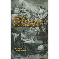 Koyre’nin Bilimsel Düşünce Tarihi Üzerine Denemeleri - Derleme - BilgeSu Yayıncılık