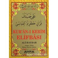 Ali Haydar Kur`an-ı Kerim Elifbası (AYFA015) - Ali Haydar - Ayfa Basın Yayın