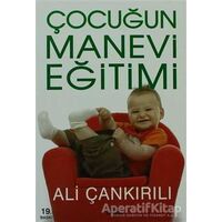 Çocuğun Manevi Eğitimi - Ali Çankırılı - Zafer Yayınları