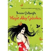 Hayat Akıp Giderken - Benian Çulhaoğlu - Cinius Yayınları