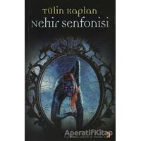 Nehir Senfonisi - Tülin Kaplan - Cinius Yayınları