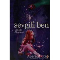 Sevgili Ben - Songül Aksankur - Cinius Yayınları