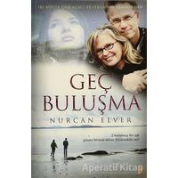 Geç Buluşma - Nurcan Elver - Cinius Yayınları