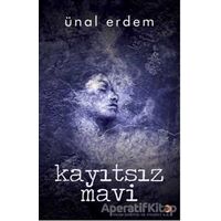 Kayıtsız Mavi - Ünal Erdem - Cinius Yayınları