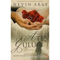 Ateş Gülü - Nevin Aras - Cinius Yayınları