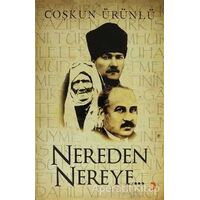 Nereden Nereye - Coşkun Ürünlü - Cinius Yayınları