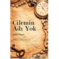 Çilemin Adı Yok - Zeki Öner - Cinius Yayınları