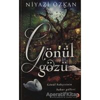 Gönül Gözü - Niyazi Özkan - Cinius Yayınları