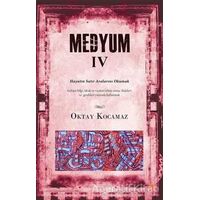 Medyum 4 - Oktay Kocamaz - Cinius Yayınları