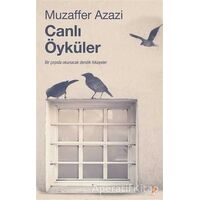 Canlı Öyküler - Muzaffer Azazi - Cinius Yayınları