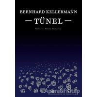 Tünel - Bernhard Kellermann - Yordam Edebiyat
