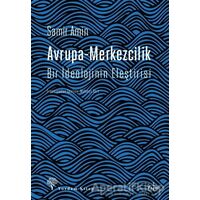 Avrupa-Merkezcilik - Samir Amin - Yordam Kitap