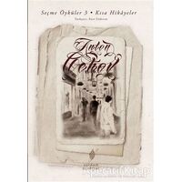 Seçme Öyküler 3 - Kısa Hikayeler - Anton Pavloviç Çehov - Yordam Edebiyat