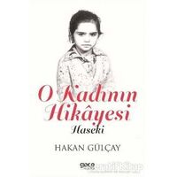 O Kadının Hikayesi - Hakan Gülçay - Gece Kitaplığı