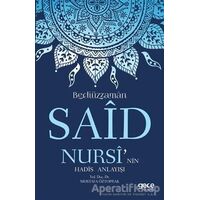 Bediüzzaman Said Nursi’nin Hadis Anlayışı - Mustafa Öztoprak - Gece Kitaplığı