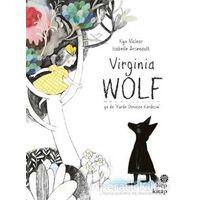 Virginia Wolf Ya Da Kurda Dönüşen Kardeşim - Kyo Maclear - Hep Kitap