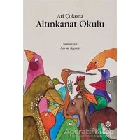 Altınkanat Okulu - Ari Çokana - Hep Kitap