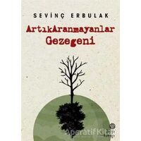 Artıkaranmayanlar Gezegeni - Sevinç Erbulak - Hep Kitap