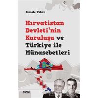 Hırvatistan Devletinin Kuruluşu ve Türkiye ile Münasebetleri