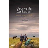 Uzunyayla Çerkesleri - Kolektif - Çizgi Kitabevi Yayınları