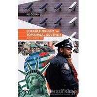 Çokkültürlülük ve Toplumsal Güvenlik - Ali Özgan - Çizgi Kitabevi Yayınları