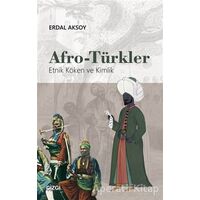 Afro-Türkler - Erdal Aksoy - Çizgi Kitabevi Yayınları