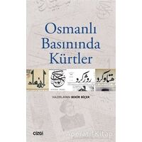 Osmanlı Basınında Kürtler - Kolektif - Çizgi Kitabevi Yayınları