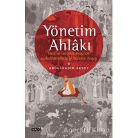 Yönetim Ahlakı - Abdülkadir Aksoy - Çizgi Kitabevi Yayınları