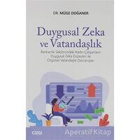 Duygusal Zeka ve Vatandaşlık - Müge Doğaner - Çizgi Kitabevi Yayınları