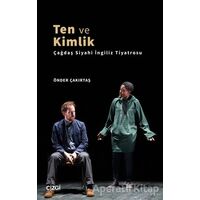 Ten ve Kimlik - Önder Çakırtaş - Çizgi Kitabevi Yayınları