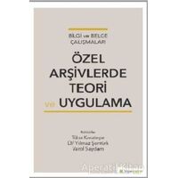 Özel Arşivlerde Teori ve Uygulama - Tuba Karatepe - Hiperlink Yayınları