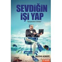 Sevdiğin İşi Yap - Mustafa Açıkgöz - Ceres Yayınları