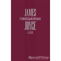 Finneganın Vahı (2. Kitap) - James Joyce - Aylak Adam Kültür Sanat Yayıncılık