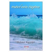 Mavi’nin İsyanı - Mehmet Koçyiğit - Ayata Kitap