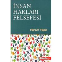 İnsan Hakları Felsefesi - Harun Tepe - BilgeSu Yayıncılık