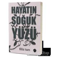 Hayatın Soğuk Yüzü - Filiz Tarı - Herdem Kitap