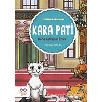 Kara Pati - İyi Dünya Fablları - Merve Kahraman Öztürk - Cezve Çocuk