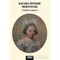Kataba Teyzeme Mektuplar - Tomris Sarhan - Gita Yayınları