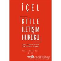 Kitle İletişim Hukuku - Kayıhan İçel - Beta Yayınevi