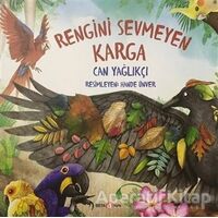 Rengini Sevmeyen Karga - Can Yağlakçı - Beta Kids