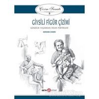 Giysili Figür Çizimi - Çizim Sanatı 3 - Giovanni Civardi - Beta Kitap