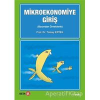 Mikroekonomiye Giriş - Tümay Ertek - Beta Yayınevi