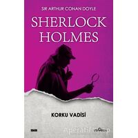 Korku Vadisi - Sherlock Holmes - Sir Arthur Conan Doyle - Yediveren Yayınları