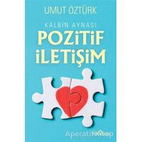 Kalbin Aynası Pozitif İletişim - Umut Öztürk - Yediveren Yayınları