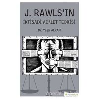 J. Rawls’ın İktisadi Adalet Teorisi - Yaşar Alkan - Hiperlink Yayınları