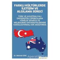 Farklı Kültürlerde İletişim ve Algılama Süreci - Mehmet Dinç - Hiperlink Yayınları