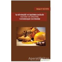 İş Güvenliği ve İşgören Sağlığı Kültürü ve Örgütsel Vatandaşlık Davranışı