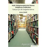 Halk Kütüphanelerinde Derme Geliştirme Politikaları: Türkiye İçin Bir Değerlendirme