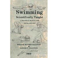 Swimming Scientifically Taught - Frank Eugen Dalton - Gece Kitaplığı